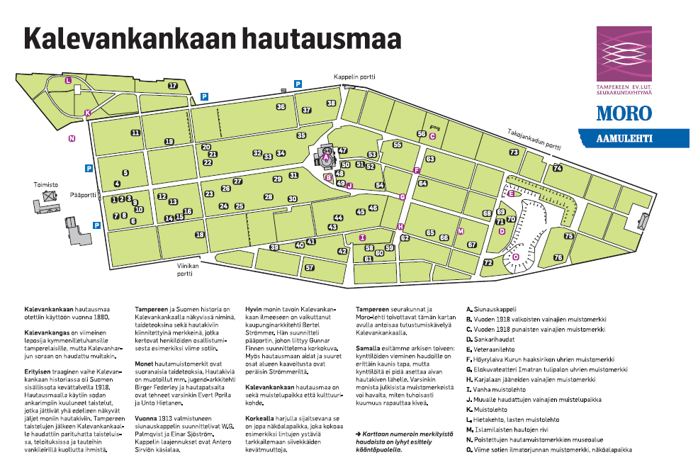 KUVA 11 Aamulehden tekemä Kalevankankaan hautausmaakartta (Kuva:Aamulehti 2010) Kalevankankaan puulajiesitteessä (liite 3) esitellään hautausmaan kotimaiset puulajit ja muutamia muita puita tilaajan