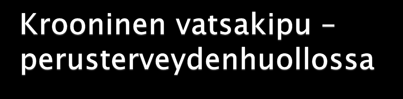 N. 10% - 30% lapsista esiintyy toistuvia vatsakipuja.