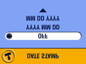 36 Luku 2 3 Liikuta ohjainsauvaa ja korosta Date Stamp (Päiväysleima). Paina sitten OK-painiketta. 4 Liikuta ohjainsauvaa ja korosta haluamasi asetus. Paina sitten OK-painiketta. 5 Poistu valikosta painamalla Menu (Valikko) -painiketta.