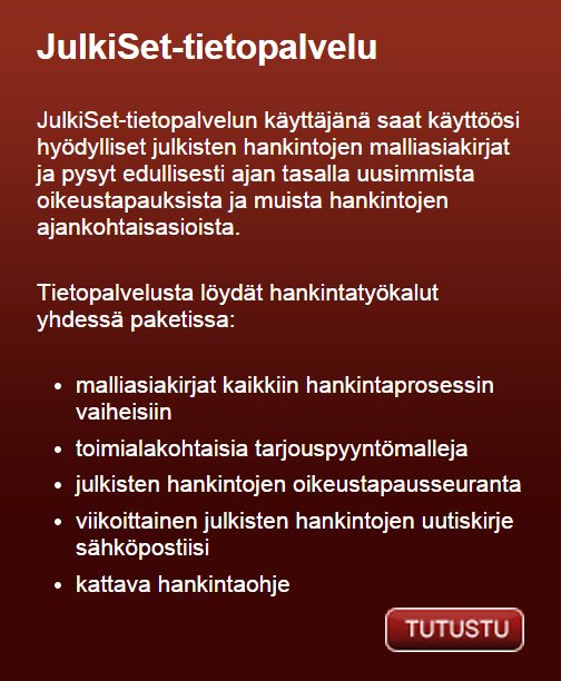 Hankintailmoitus ja tarjouspyyntö Oikaisuvaatimus ja valitus tarjouspyynnön ehdoista Menettelyä jatkettiin, tarjouspyyntöä ei muutettu Hankintapäätös, valittiin voittajat Ei tehty sopimusta, päätös