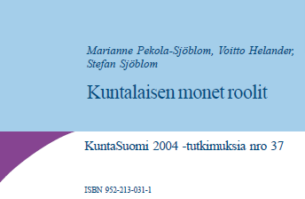 KuntaSuomi 2004 -tutkimuksia nro 56. (2006) http://shop.kunnat.net/product_details.php?p=313 Kuntalaisen monet roolit. KuntaSuomi 2004 -tutkimuksia nro 37.