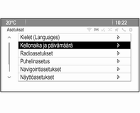 114 Mittarit ja käyttölaitteet Kielet (Languages) Kellonaika ja päivämäärä Radioasetukset Puhelinasetus Navigointiasetukset Näyttöasetukset Ajoneuvoasetukset Vastaavissa alavalikoissa voidaan muuttaa