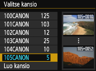 Kätevät ominaisuudet Kansion valitseminen Pienin kuvanumero Kansion kuvien lukumäärä Kun näkyvillä on kansion valinnan näyttö, valitse kansio ja paina <0>-painiketta.