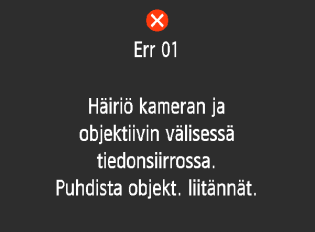 Virhekoodit Virhenumero Jos kamerassa on ongelma, virheilmoitus näytetään. Noudata näytön ohjeita.