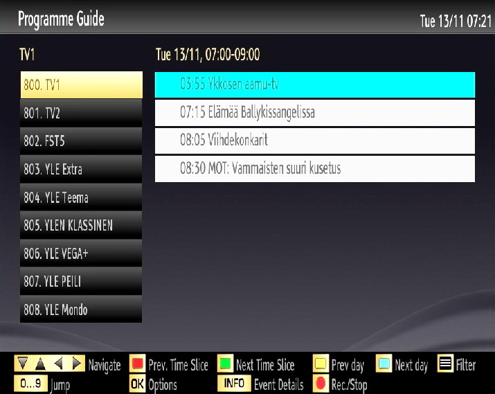(RECORD): the TV will start to record the selected progamme. You can press again to stop the recording. EPG List schedule Red button (Prev Time Slice): Displays the programmes of previous time slice.