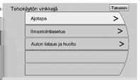 84 Mittarit ja käyttölaitteet osuuden ajotyylille. Ilmastoinnin käytön minimointi antaa suuremman prosentuaalisen osuuden ilmastointiasetuksille.