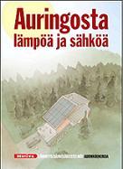 (25-30 vuotta) Suhteellisen kallista investointi Polttoaineiden tai sähkön mahdollinen hinnannousu lyhentää takaisinmaksuaikaa Tekniikka kehittyy