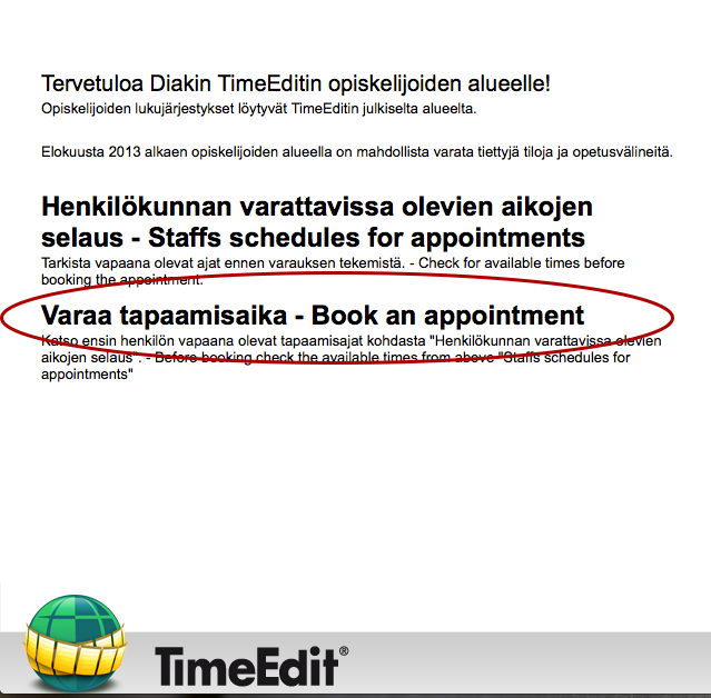 Ajan varaaminen Muista aina tarkistaa ENNEN ajan varaamista mitä aikoja opettaja on avannut varattavaksi. 1. Siirry varaamaan haluamasi aika Klikkaa etusivulta Varaa tapaamisaika. 2.