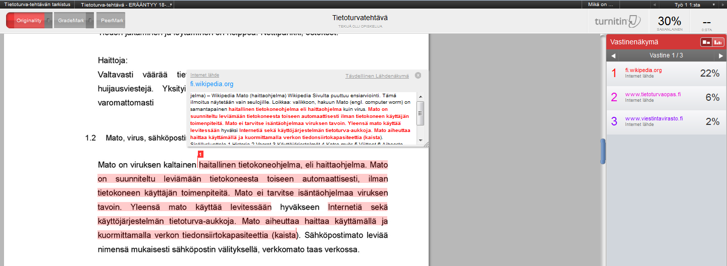 12 7 Raportin katselu Valitse luokka Napsauta Näkymä. Napsauta yhtäläisyyskentän %-kuvaketta Napsauta nuolta listalta, näkyviin tulee sen lähteen suorat lainaukset.