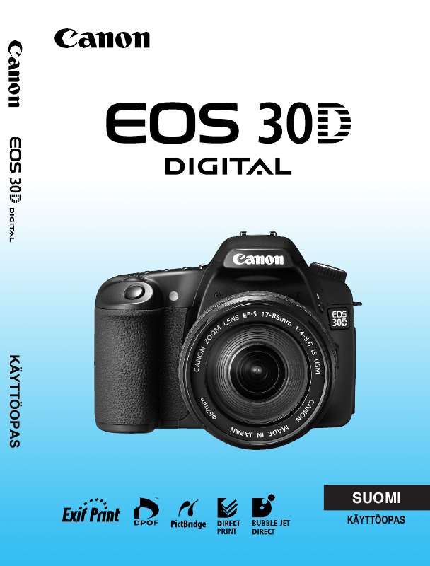 ). Yksityiskohtaiset käyttöohjeet ovat käyttäjänoppaassa Käyttöohje CANON EOS 30D Käyttöohjeet CANON EOS 30D Käyttäjän opas
