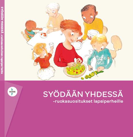 Syödään yhdessä ruokasuositukset lapsiperheille Lahti 21.4.