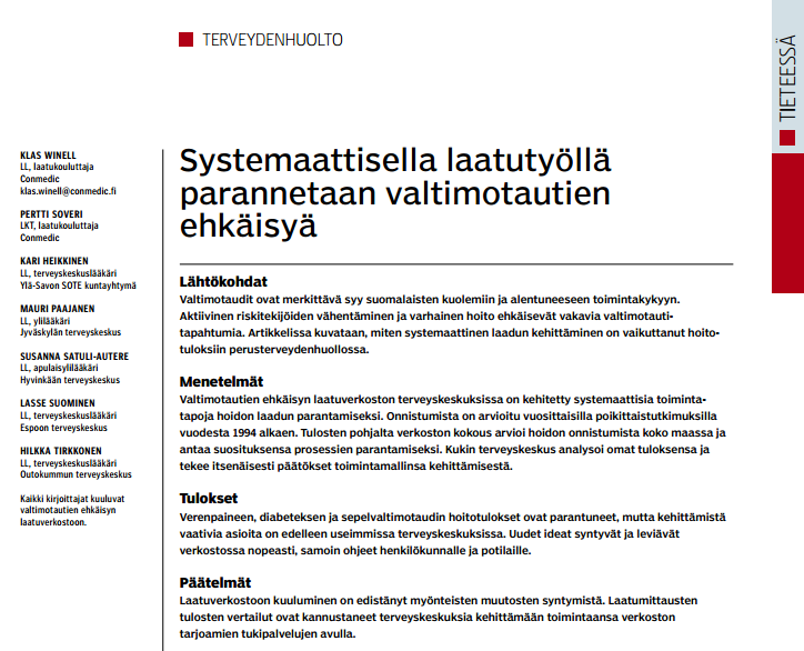 Tulevaisuutta Laatuvastaavien ja vertaisarvioijien koulutus Automaattianalysaattorien lisääminen Laatumittauksen