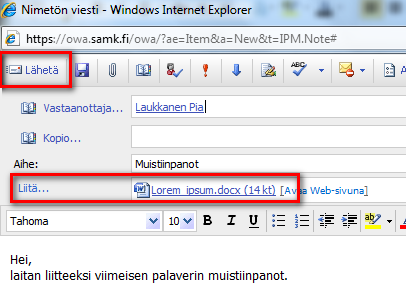 Outlook Web Access 4(7) 4. Tarvittaessa voit liittää liitetiedoston painamalla Liitä tiedosto-painiketta (paperiliittimen kuva). Etsi liitetiedosto Browse-painikkeesta ja klikkaa lopuksi Liitä. 5.
