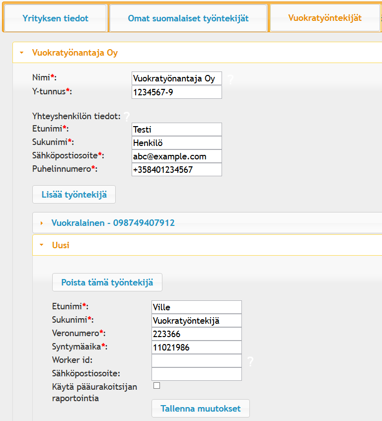 Uuden vuokratyöntekijän lisääminen Lisää uusi vuokratyöntekijä valitsemalla ensin työntekijän vuokratyöyritys. Valitse ensin Lisää työntekijä ja tämän jälkeen Uusi (työntekijälistan lopussa).