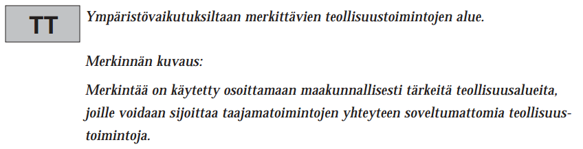 Esimerkkejä käyttötarkoitusmerkinnöistä ja