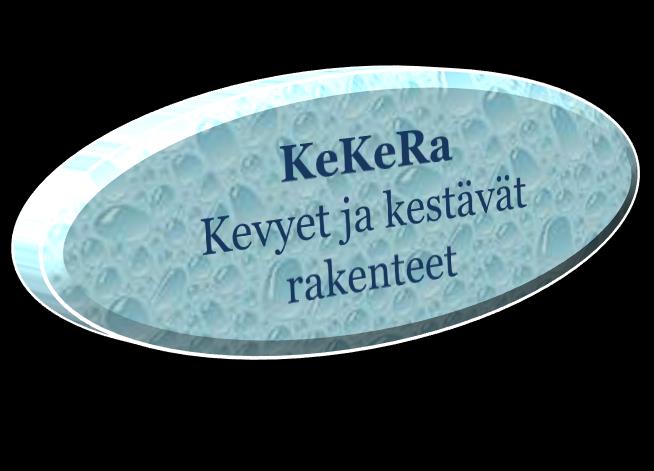 Vaikuttauutta toimijoiden ja projektien älisellä yhteistyöllä 180 150 25 KeKeRa (900 k ) 390 600 645