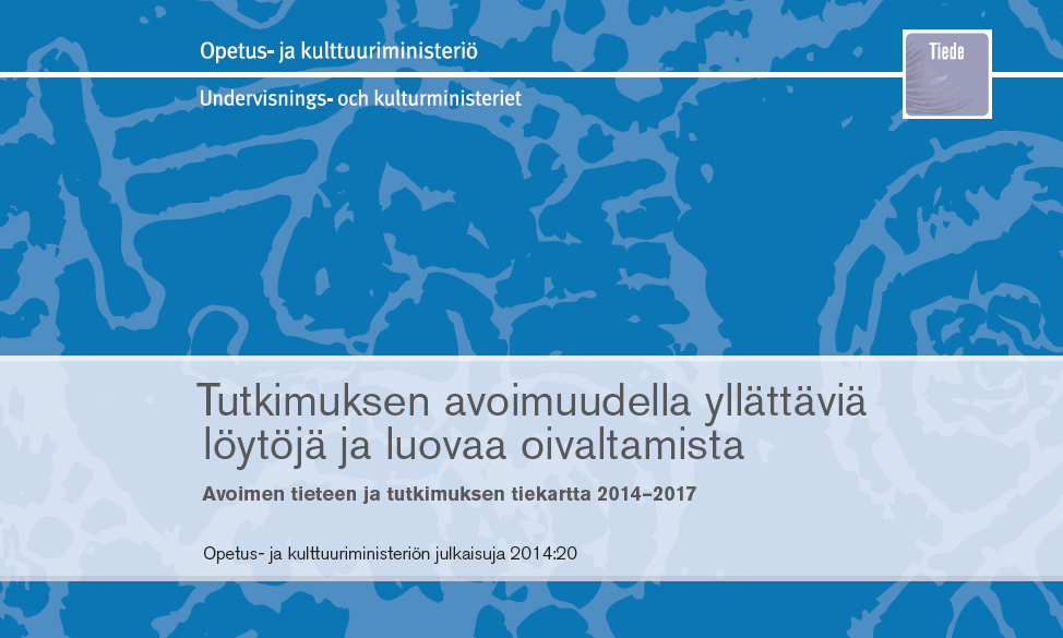 Tiekartta suomeksi http://www.minedu.fi/opm/julkaisut/2014/avoimen_tieteen_ja_tutkimuksen_tiekartta_2014_2017.