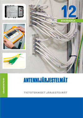 Antennijärjestelmät, ST-käsikirja 12 Tuotenumero: 412107 59,00 (+ alv 10%) normaalihinta 44,25 (+ alv 10%) jäsenhinta Tähän Tietotekniset järjestelmät -kirjasarjaan kuuluvaan ST-käsikirjaan on koottu