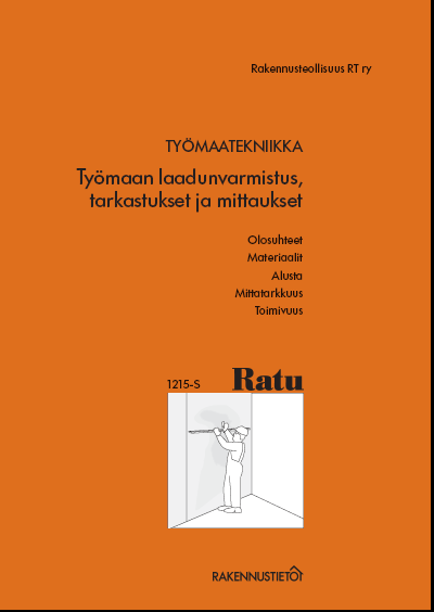 Ratu-työmaatekniikka Työnaikaiset rakennukset ja asennukset Nostot ja siirrot Työmaatekniset aputyöt ja huolto