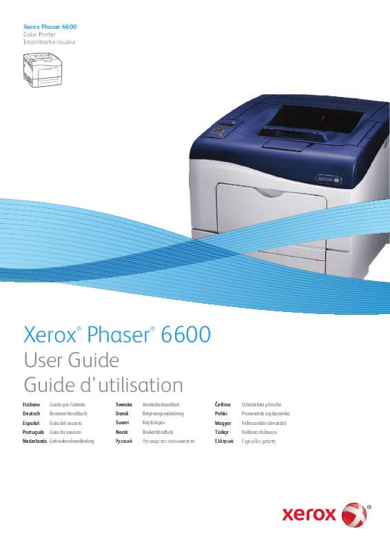 Yksityiskohtaiset käyttöohjeet ovat käyttäjänoppaassa Käyttöohje XEROX PHASER 6600 Käyttöohjeet XEROX PHASER 6600 Käyttäjän opas