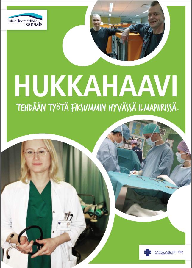 Heli Niskala Projektisuunnittelija Hukkahaavi Keskushallinto, Kehittämisyksikkö Lapin sairaanhoitopiirin kuntayhtymä PL