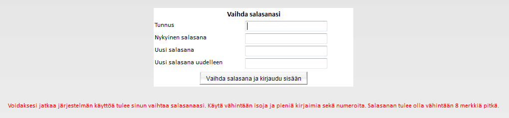 14 (21) Mikäli et saa salasanaa sähköpostiisi, tarkista sähköpostisi roskapostikansio, koska viesti on saattanut joutua sinne.