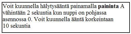 Hälytys 1.
