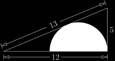 Kenguru 2012 Junior sivu 7 / 8 5 pistettä 22. Kuvassa on suorakulmainen kolmio, jonka sivut ovat 5, 12 ja 13. Kuinka suuri on kuvan mukaisesti sen sisään piirretyn puoliympyrän säde?