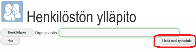 Henkilöstön ylläpito Klikkaamalla kohtaa Henkilöstön ylläpito, pääset muokkaamaan henkilöstön yhteystietoja sekä lisäämään tai poistamaan työsuhteita.