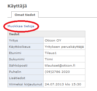 4.3 Omat tiedot Omat tiedot valikossa pystyt muutamaan oman käyttäjätilisi