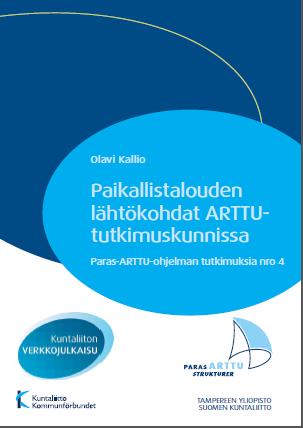 PAIKALLISTALOUS / TOIMINTAYMPÄRISTÖANALYYSI Tampereen yliopisto (2010) ja Kuntaliitto (2011) Raportissa tarkastellaan ARTTU-tutkimuskuntien väestörakennetta, väestön kehitystä, työpaikkoja, yrityksiä