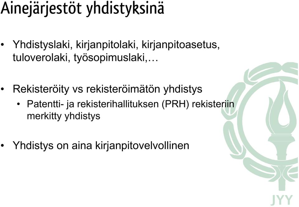 rekisteröimätön yhdistys Patentti- ja rekisterihallituksen