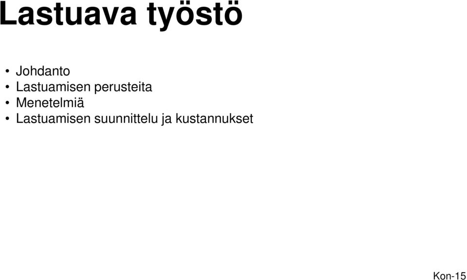 Menetelmiä Lastuamisen