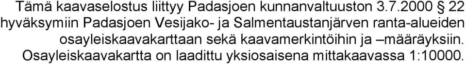 ranta-alueiden osayleiskaavakarttaan sekä kaavamerkintöihin ja