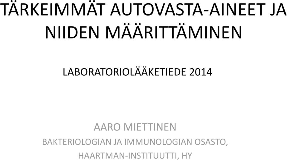 2014 AARO MIETTINEN BAKTERIOLOGIAN JA