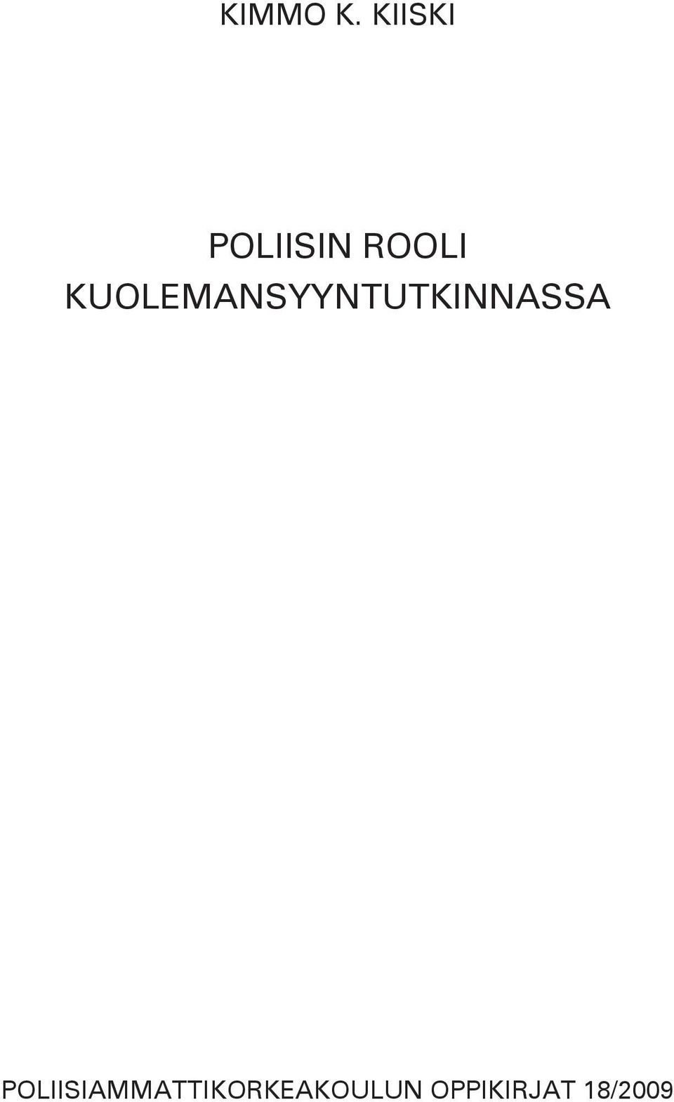 KUOLEMANSYYNTUTKINNASSA