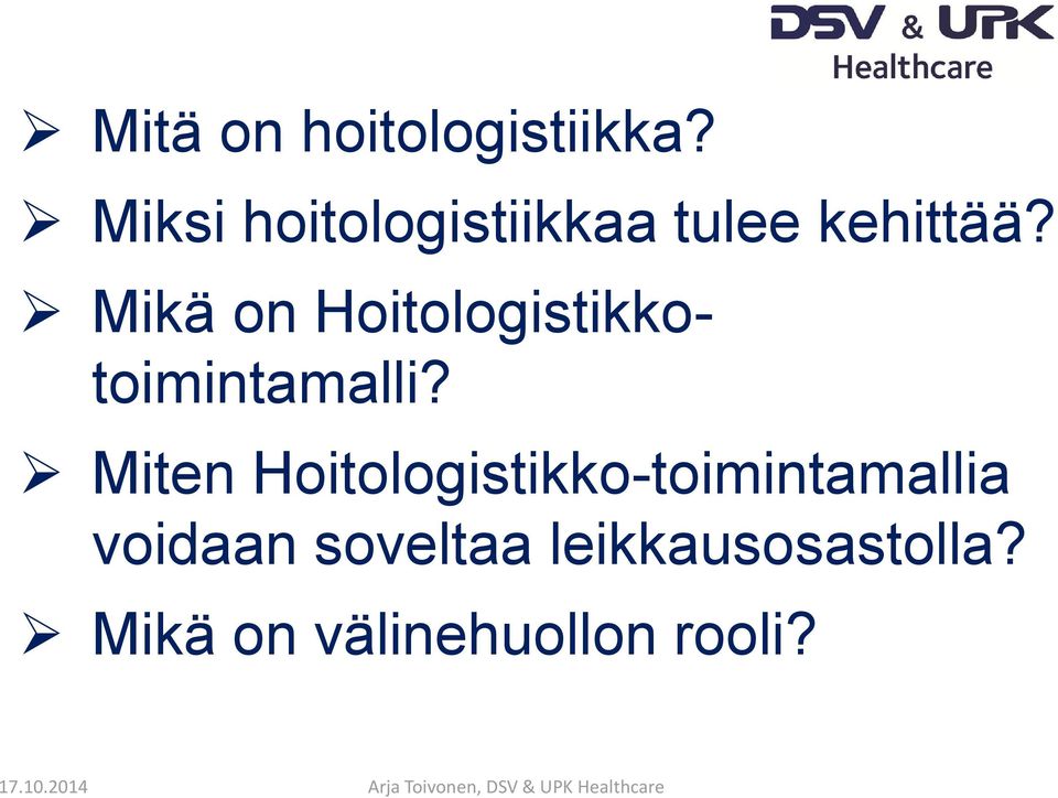 Mikä on Hoitologistikkotoimintamalli?