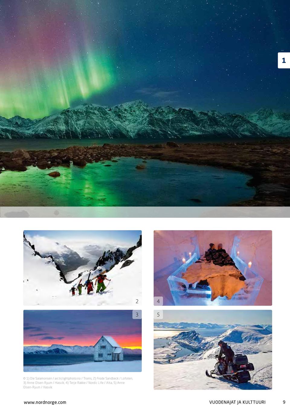 OlsenRyum / Hasvik, 4) Terje Rakke / Nordic Life /