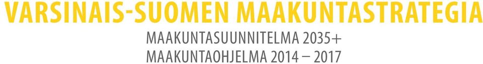 MAAKUNTASUUNNITELMA