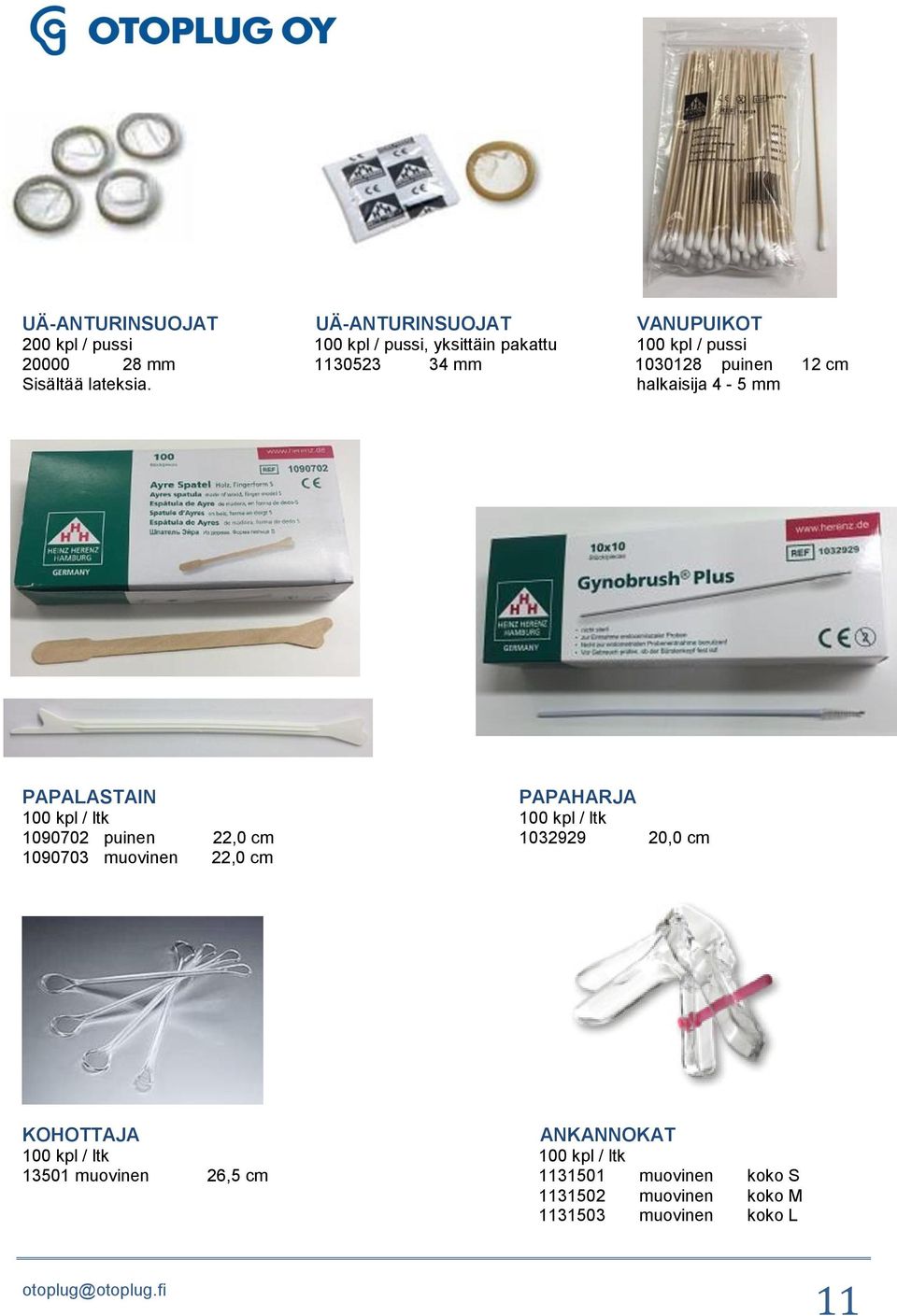 halkaisija 4-5 mm PAPALASTAIN PAPAHARJA 100 kpl / ltk 100 kpl / ltk 1090702 puinen 22,0 cm 1032929 20,0 cm