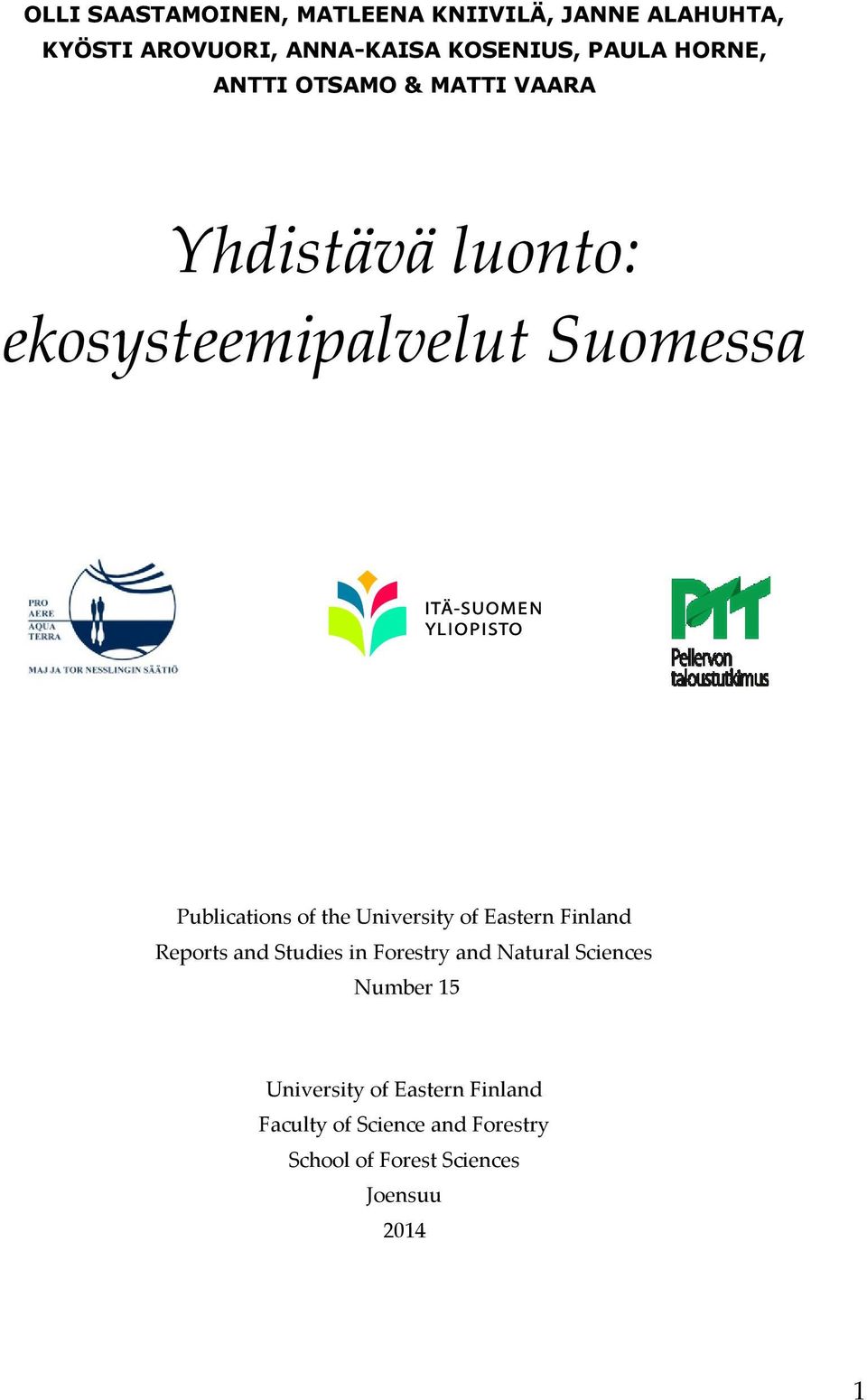 the University of Eastern Finland Reports and Studies in Forestry and Natural Sciences Number 15