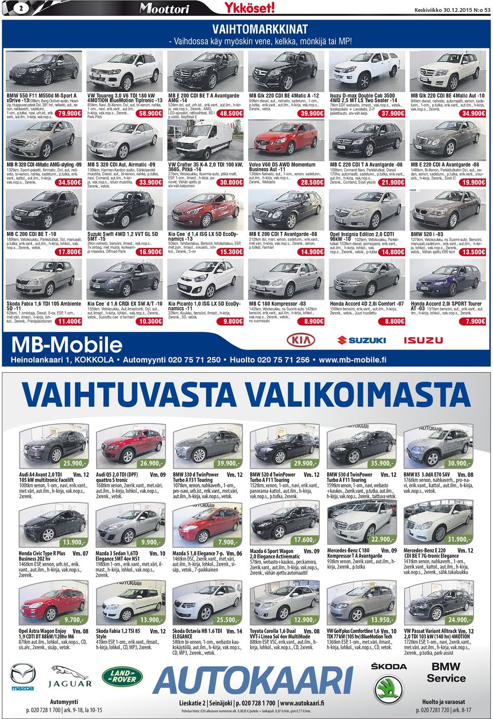 900 MB R 320 CDI 4Matic AMG-styling -09 132tkm, Sport-paketti, Airmatic, Dsl, aut, neliveto, bi-xenon, nahka, sadetunn., p.tutka, erik. vant., kattol., aut.ilm., h-kirja, vak.nop.s., 34.