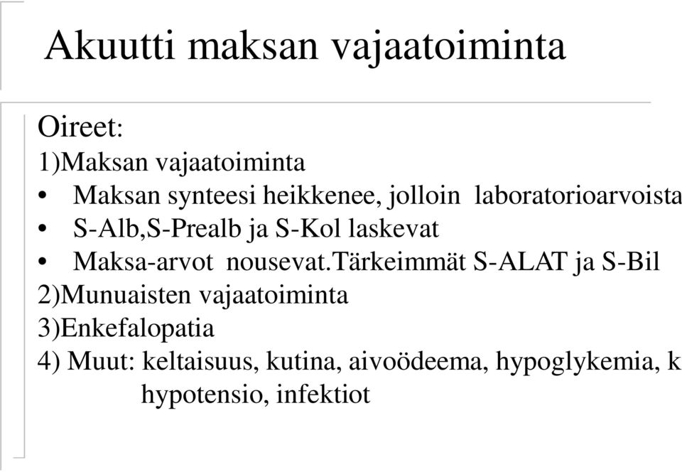 maksan vajaatoiminta