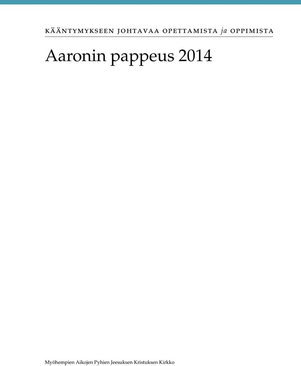 Aaronin pappeus 2014