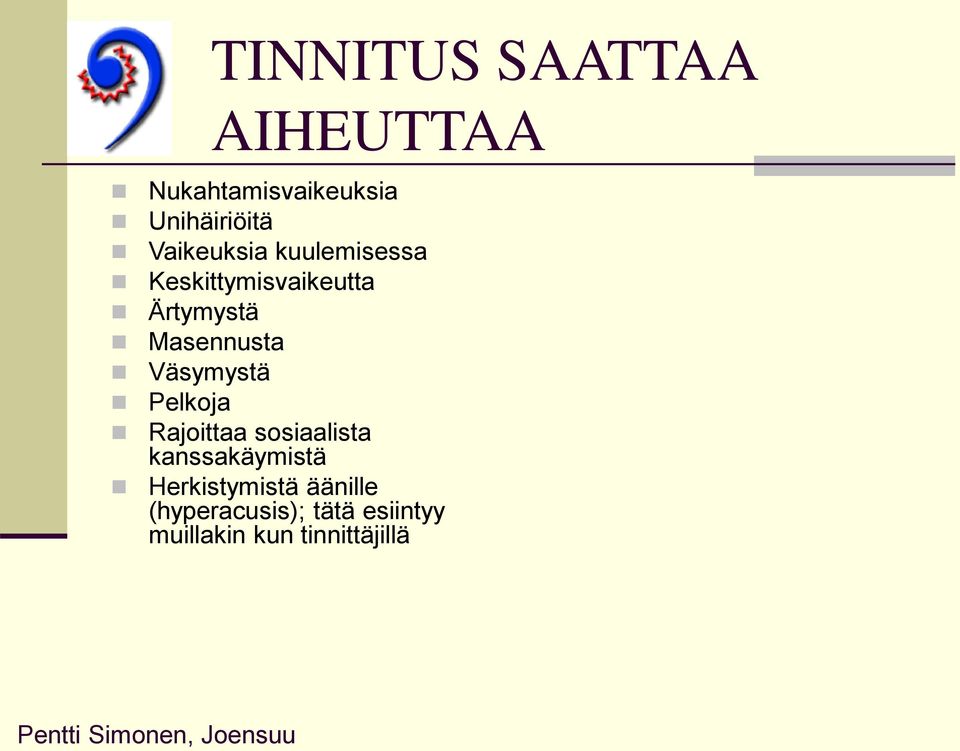 Masennusta Väsymystä Pelkoja Rajoittaa sosiaalista