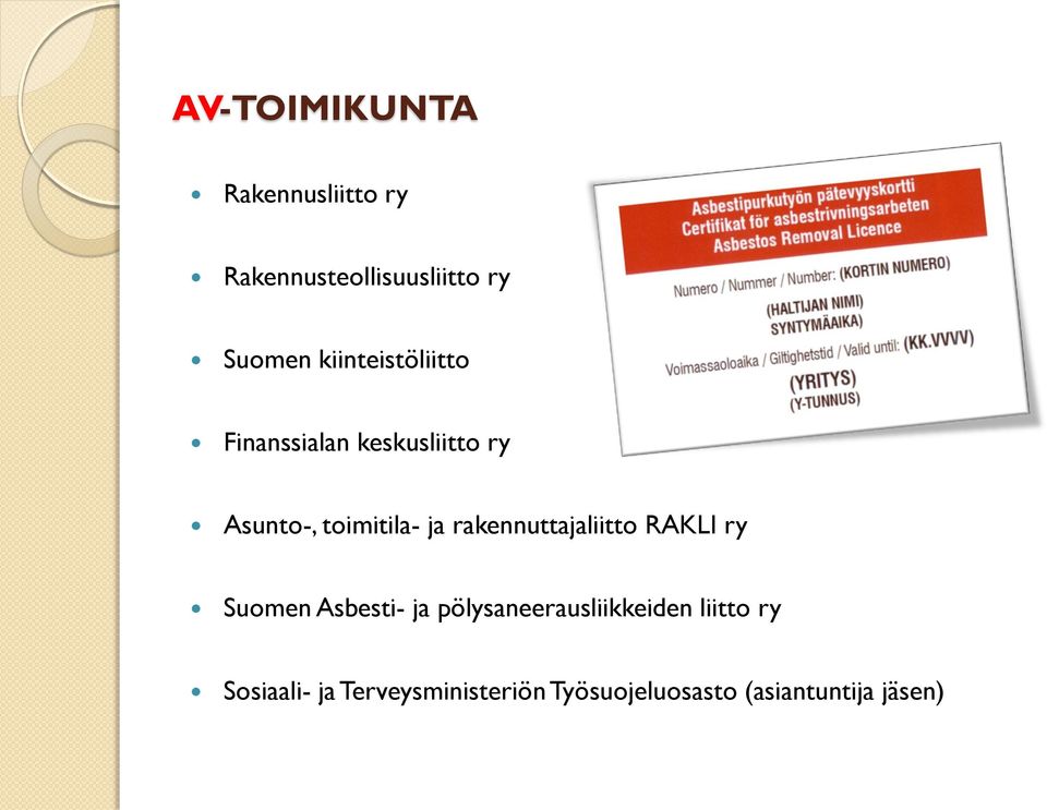 rakennuttajaliitto RAKLI ry Suomen Asbesti- ja pölysaneerausliikkeiden