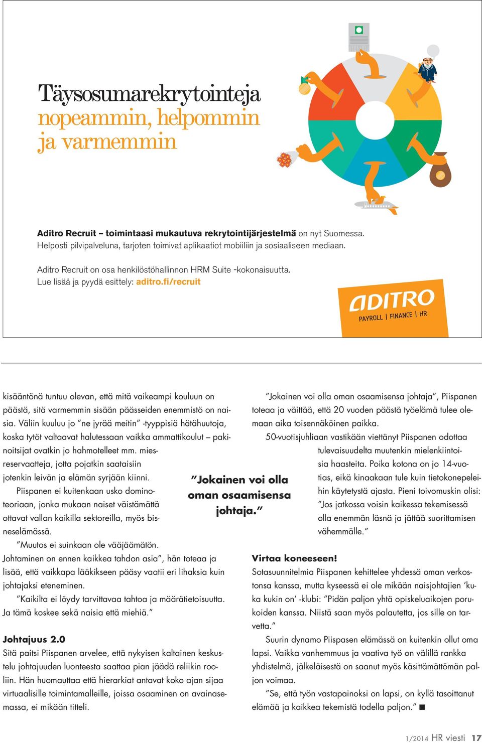 fi/recruit kisääntönä tuntuu olevan, että mitä vaikeampi kouluun on päästä, sitä varmemmin sisään päässeiden enemmistö on naisia.
