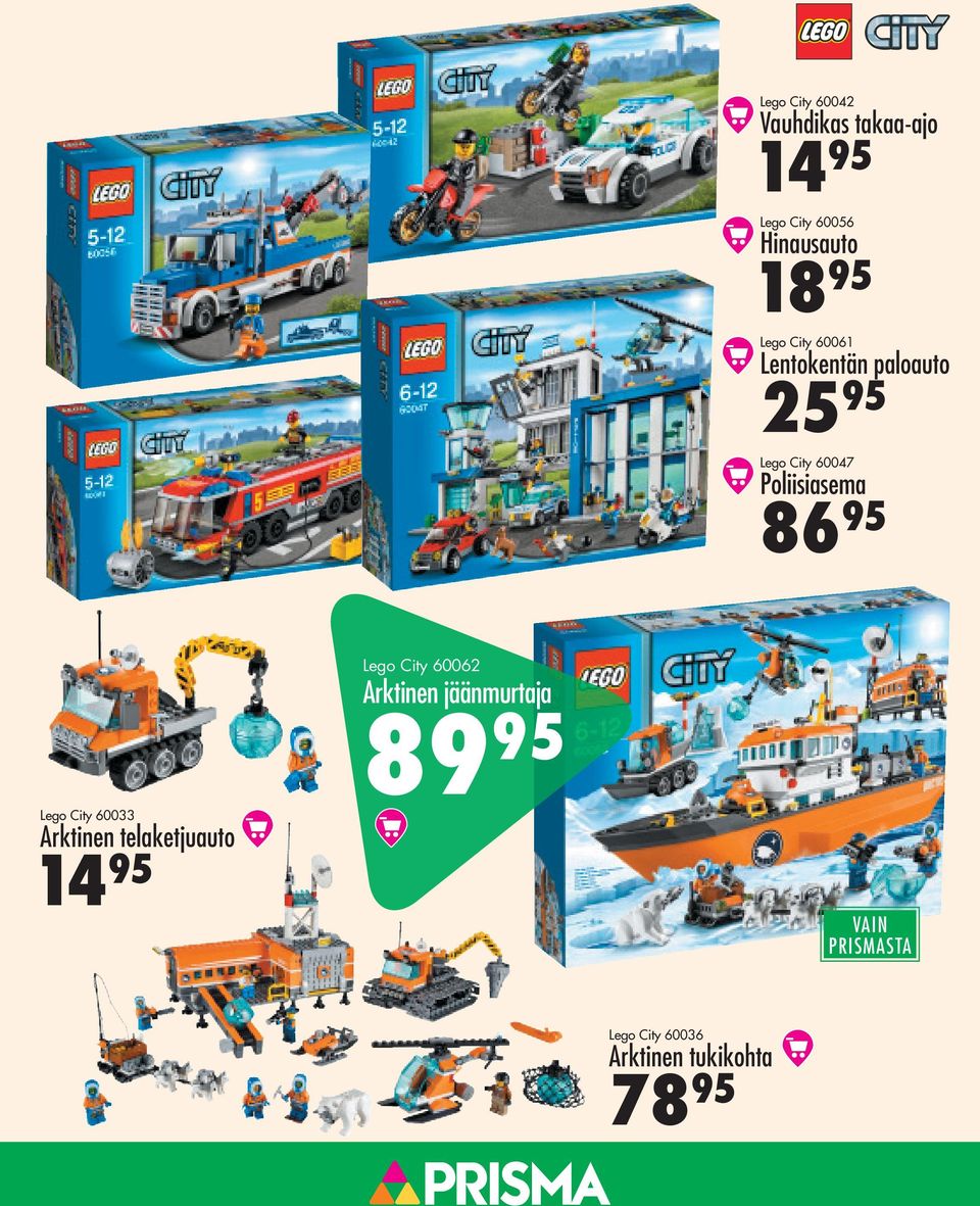 Poliisiasema 86 95 Lego City 60033 Arktinen telaketjuauto 14 95 Lego City