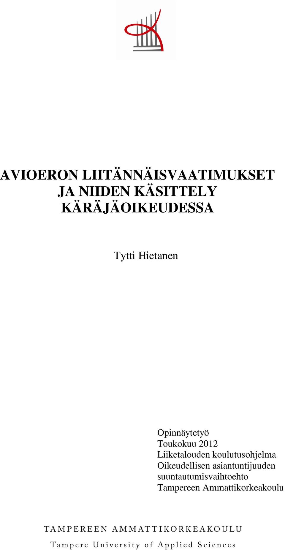 2012 Liiketalouden koulutusohjelma Oikeudellisen