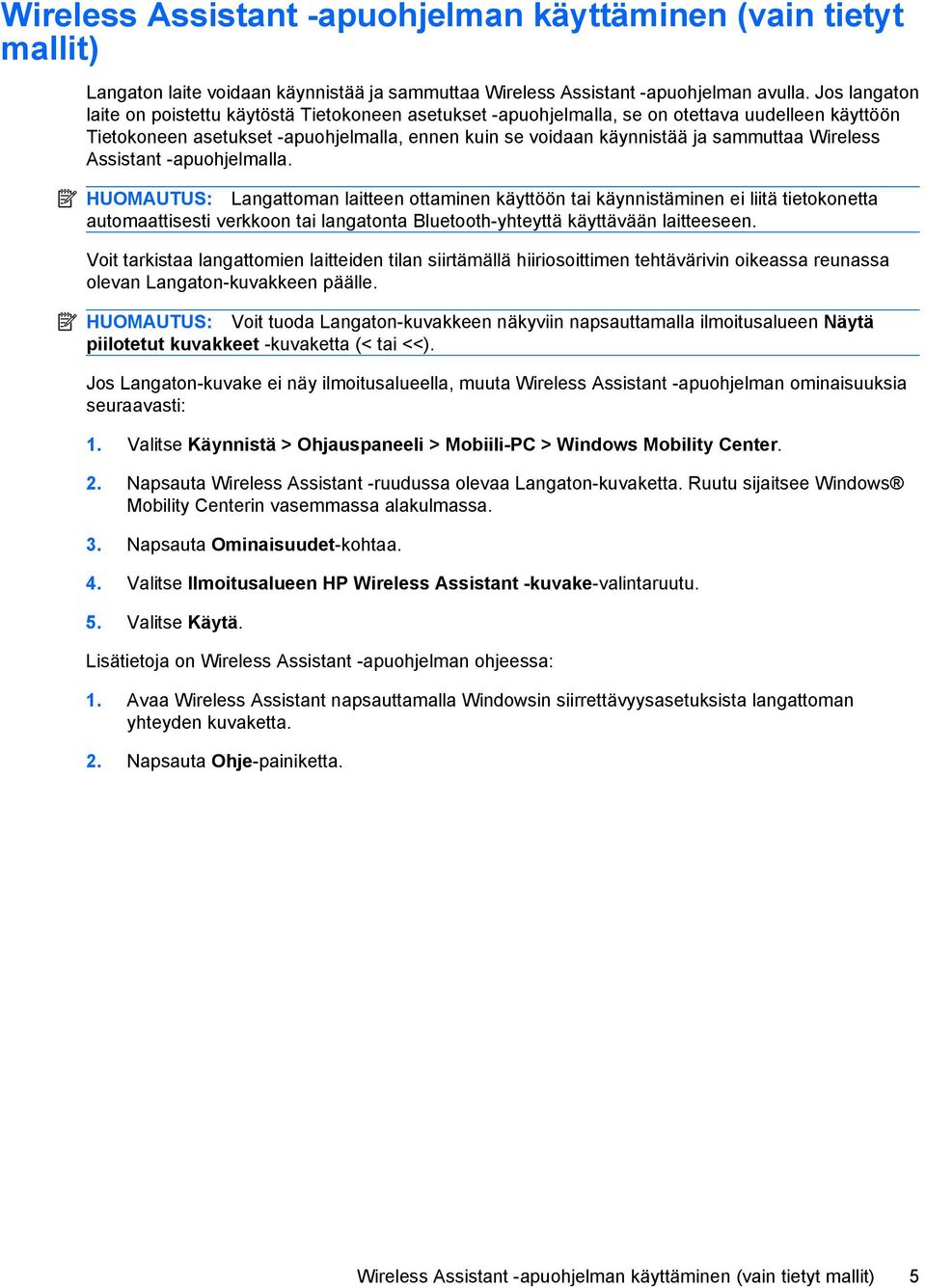 Wireless Assistant -apuohjelmalla.